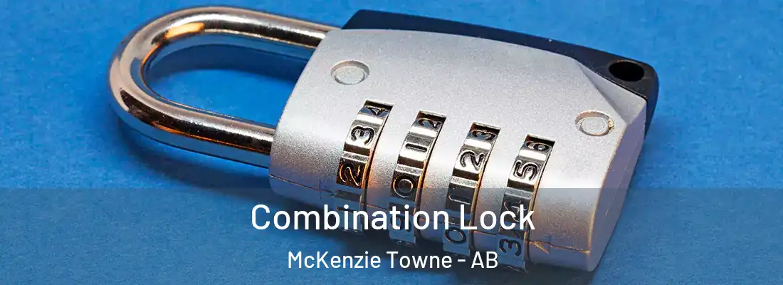  Combination Lock McKenzie Towne - AB