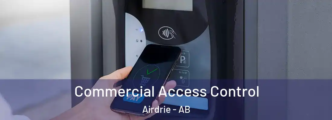  Commercial Access Control Airdrie - AB