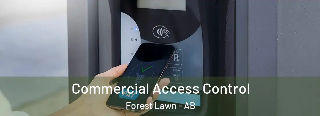  Commercial Access Control Forest Lawn - AB