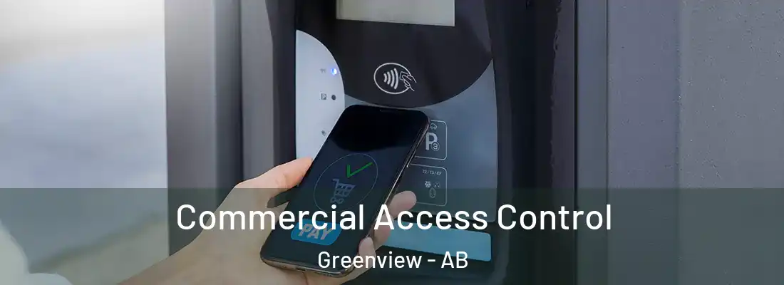  Commercial Access Control Greenview - AB