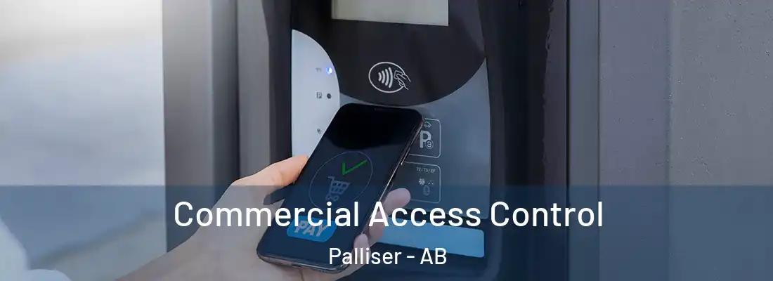  Commercial Access Control Palliser - AB