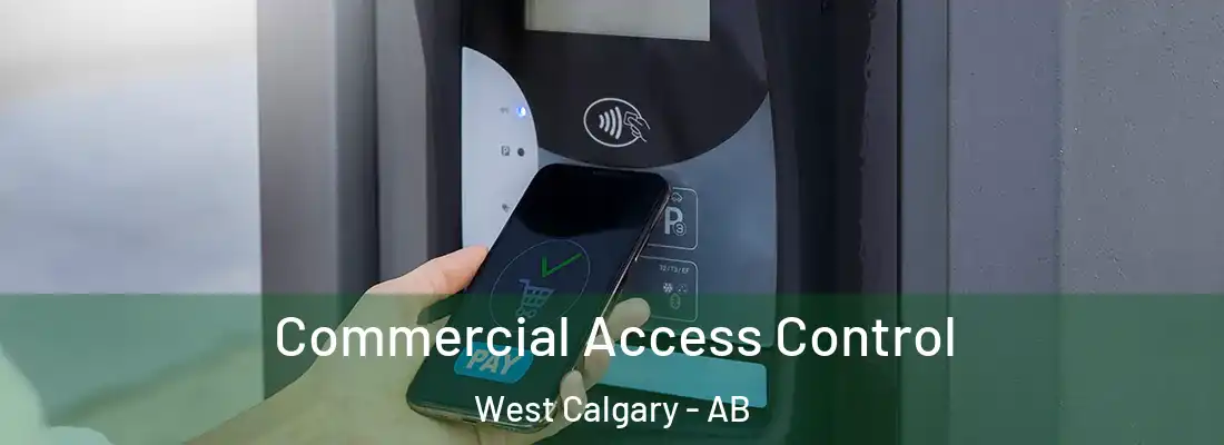  Commercial Access Control West Calgary - AB