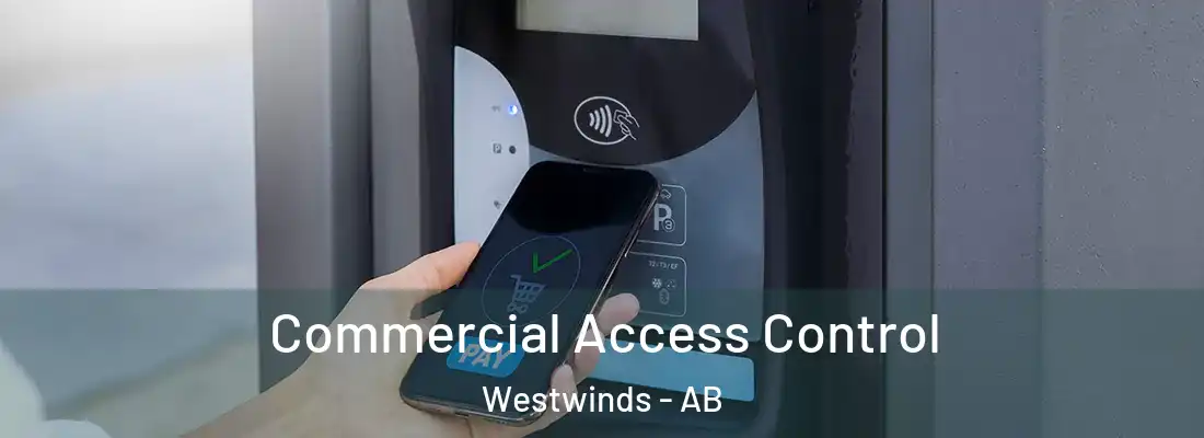  Commercial Access Control Westwinds - AB