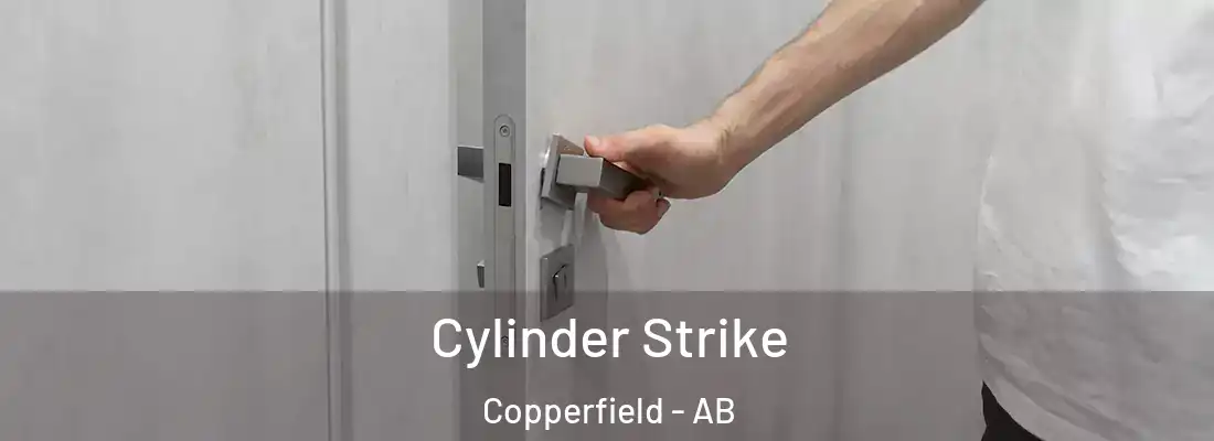  Cylinder Strike Copperfield - AB