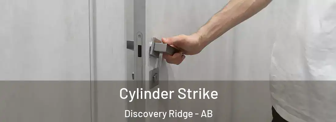  Cylinder Strike Discovery Ridge - AB