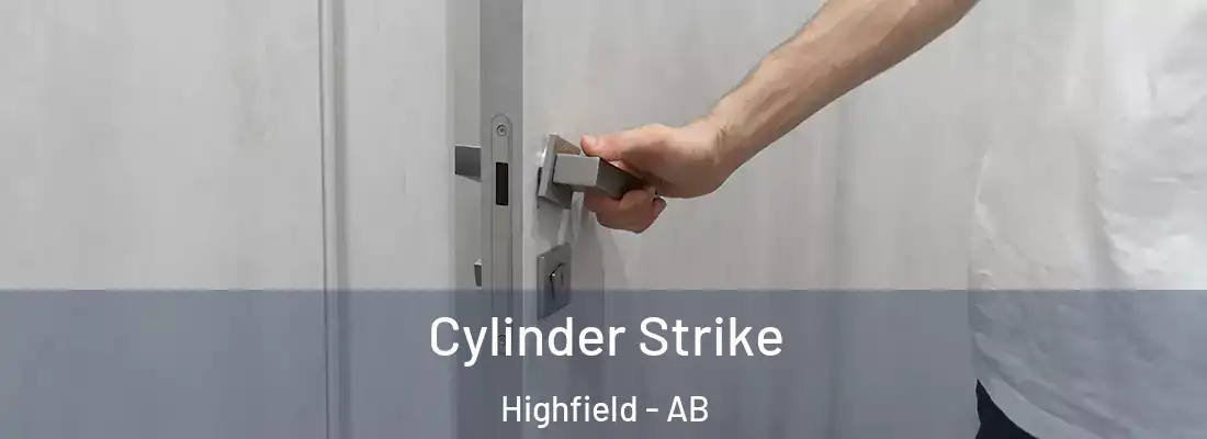  Cylinder Strike Highfield - AB