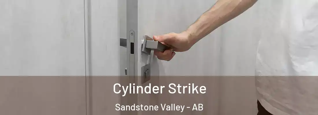  Cylinder Strike Sandstone Valley - AB