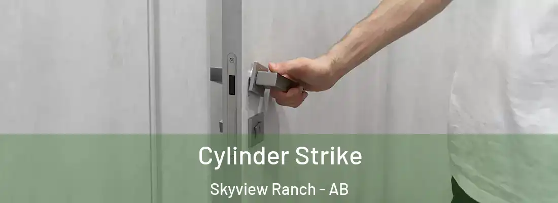  Cylinder Strike Skyview Ranch - AB