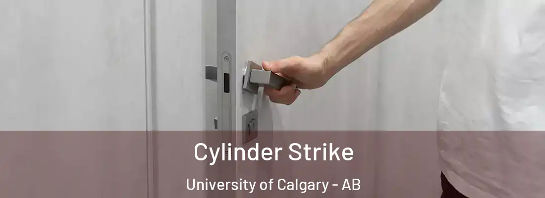  Cylinder Strike University of Calgary - AB