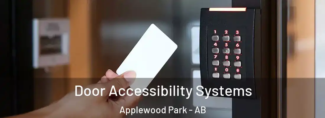  Door Accessibility Systems Applewood Park - AB