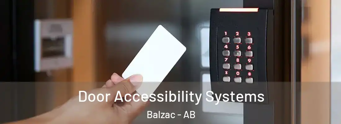  Door Accessibility Systems Balzac - AB