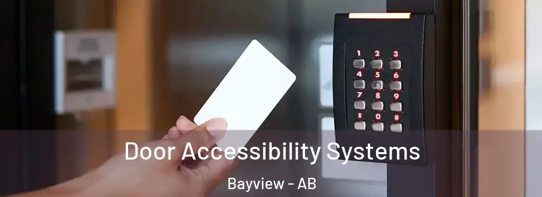  Door Accessibility Systems Bayview - AB