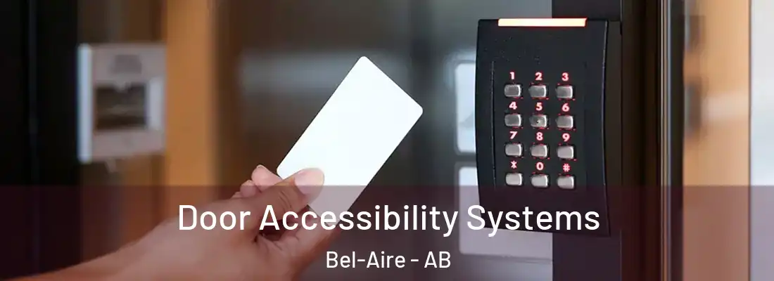  Door Accessibility Systems Bel-Aire - AB