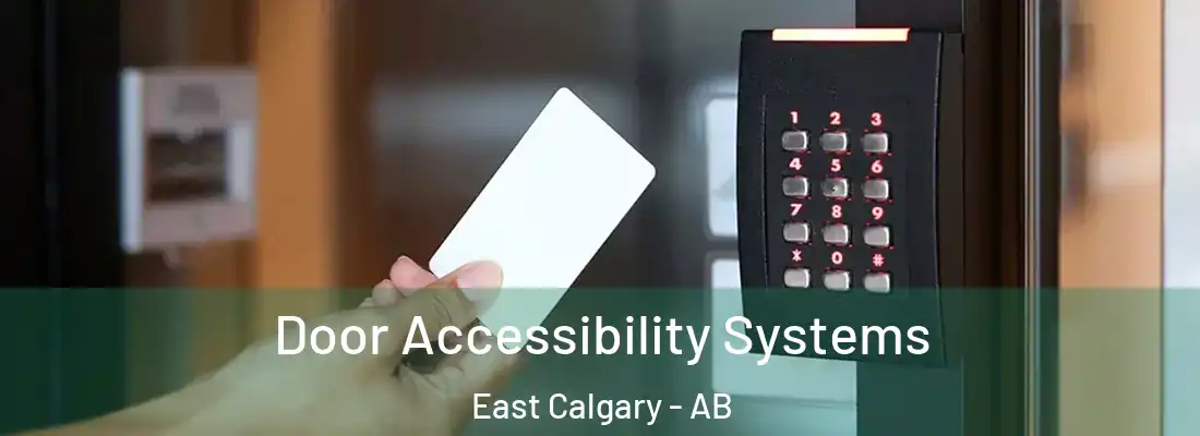  Door Accessibility Systems East Calgary - AB