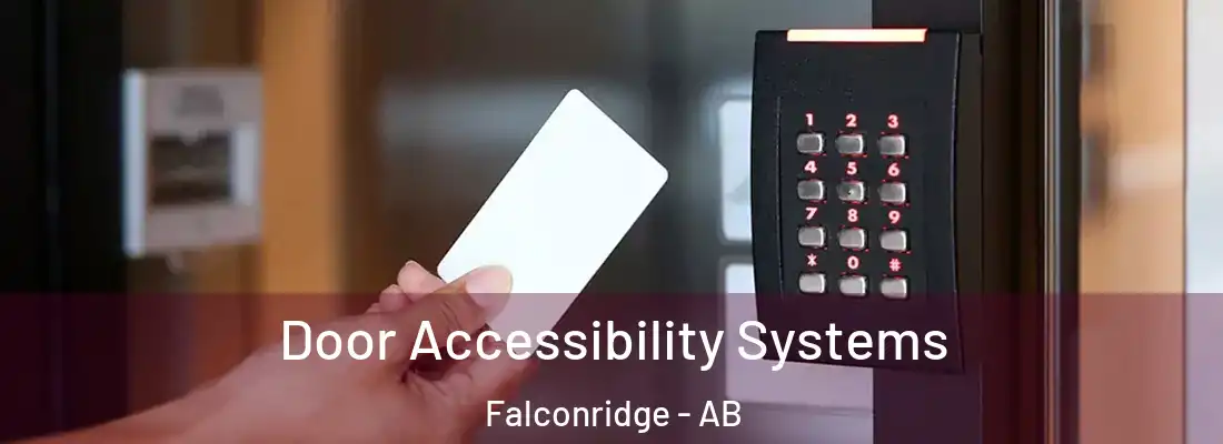  Door Accessibility Systems Falconridge - AB