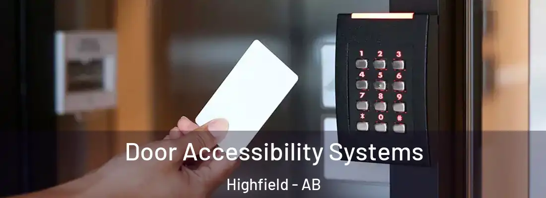  Door Accessibility Systems Highfield - AB
