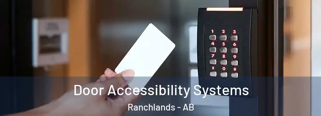  Door Accessibility Systems Ranchlands - AB