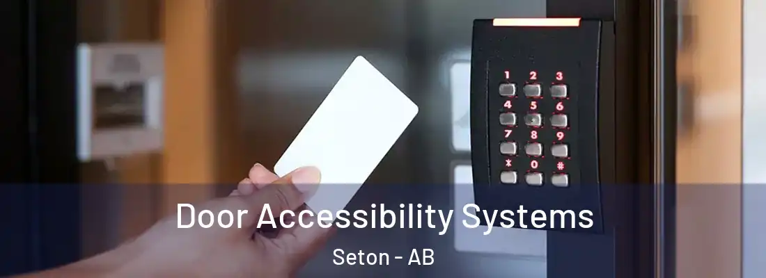  Door Accessibility Systems Seton - AB