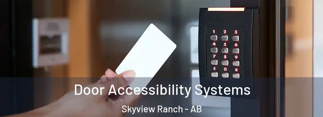  Door Accessibility Systems Skyview Ranch - AB