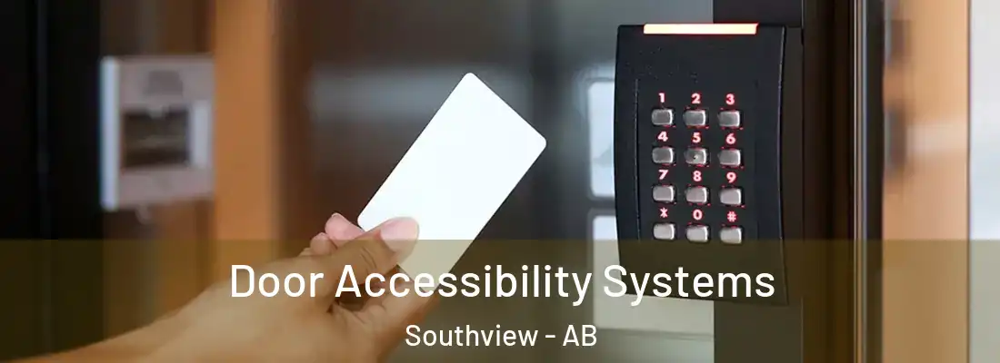  Door Accessibility Systems Southview - AB
