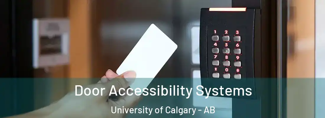  Door Accessibility Systems University of Calgary - AB