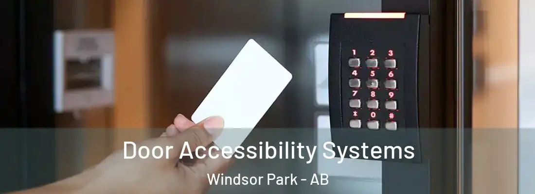  Door Accessibility Systems Windsor Park - AB