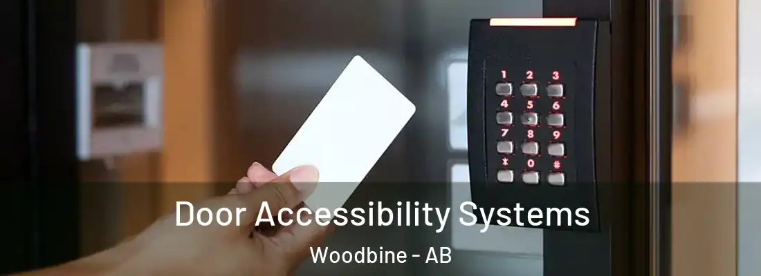  Door Accessibility Systems Woodbine - AB