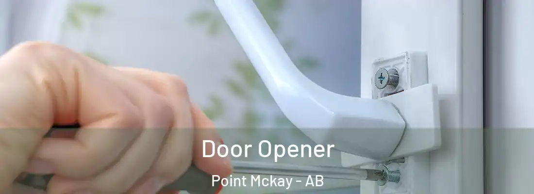 Door Opener Point Mckay - AB