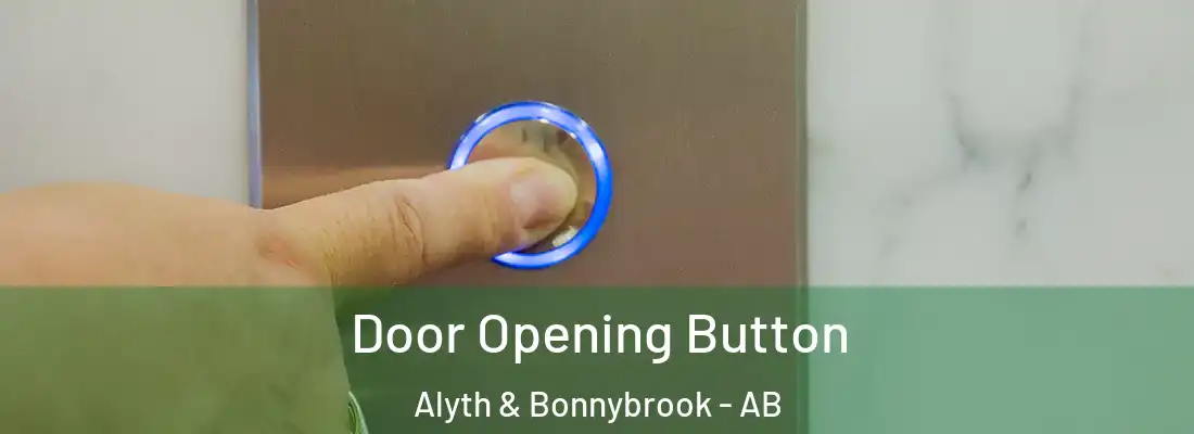  Door Opening Button Alyth & Bonnybrook - AB
