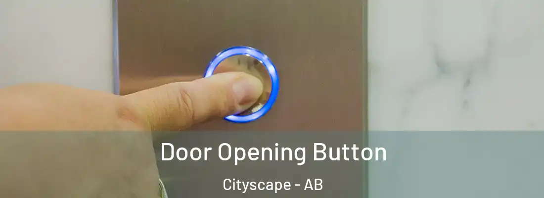  Door Opening Button Cityscape - AB