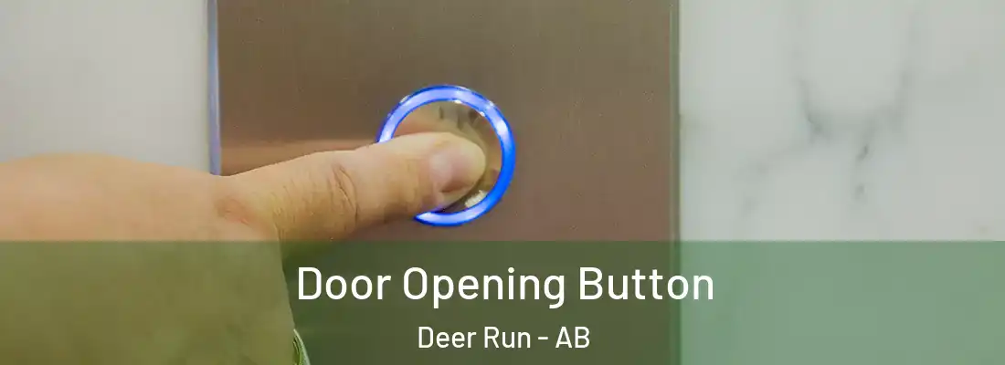  Door Opening Button Deer Run - AB