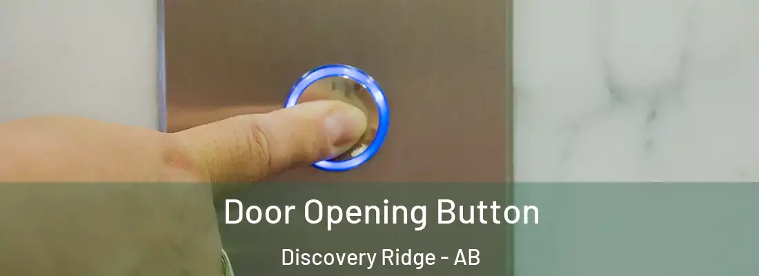  Door Opening Button Discovery Ridge - AB