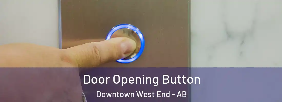  Door Opening Button Downtown West End - AB