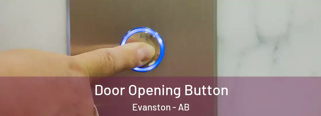  Door Opening Button Evanston - AB