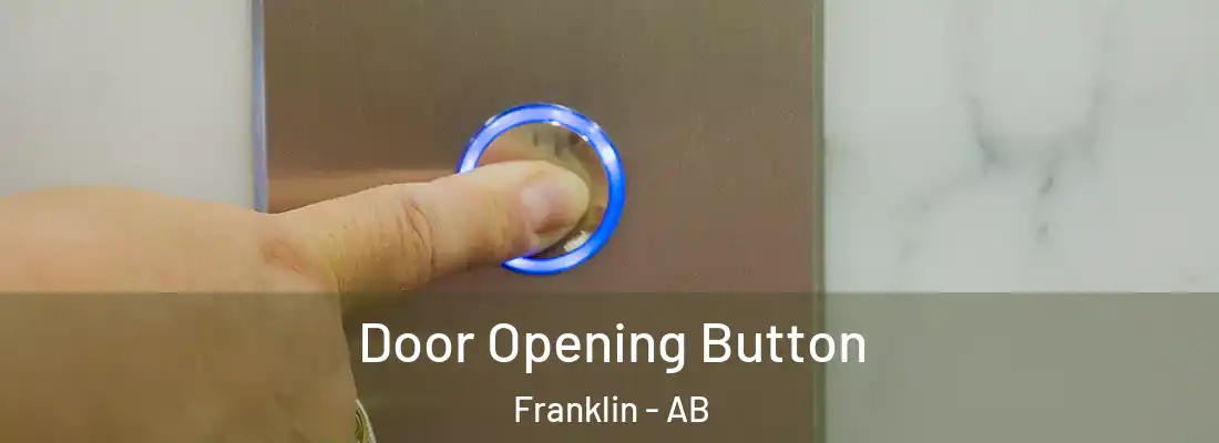  Door Opening Button Franklin - AB