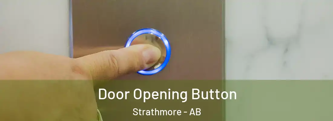  Door Opening Button Strathmore - AB