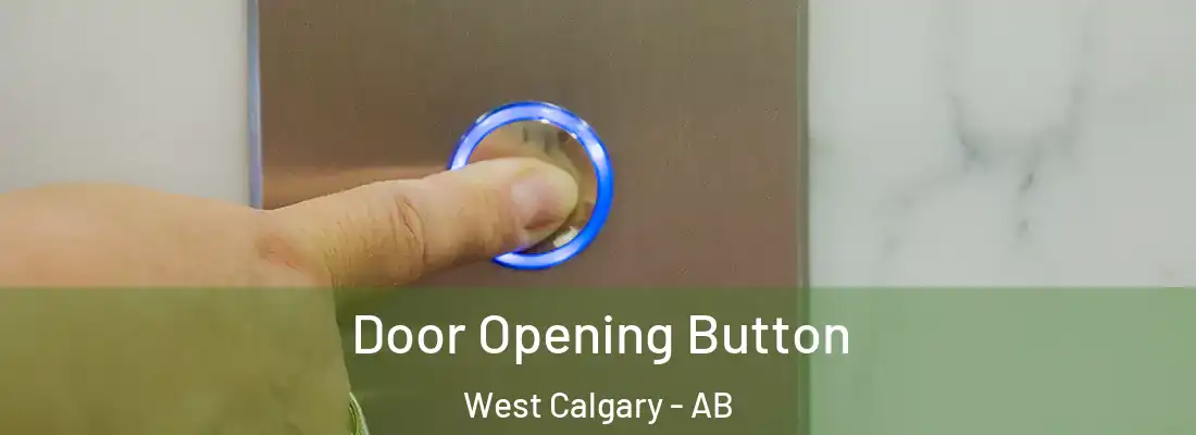  Door Opening Button West Calgary - AB