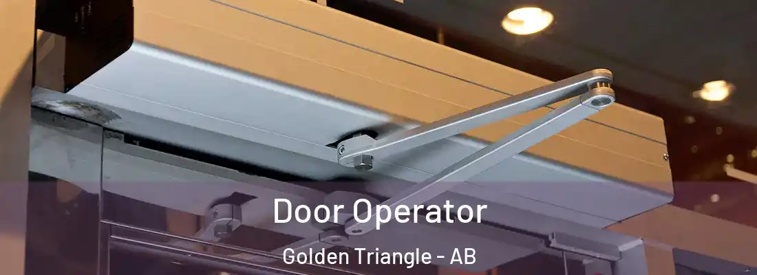  Door Operator Golden Triangle - AB