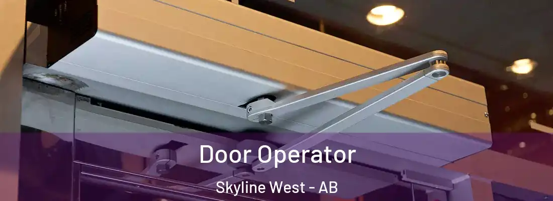  Door Operator Skyline West - AB