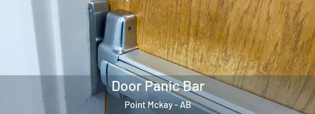  Door Panic Bar Point Mckay - AB