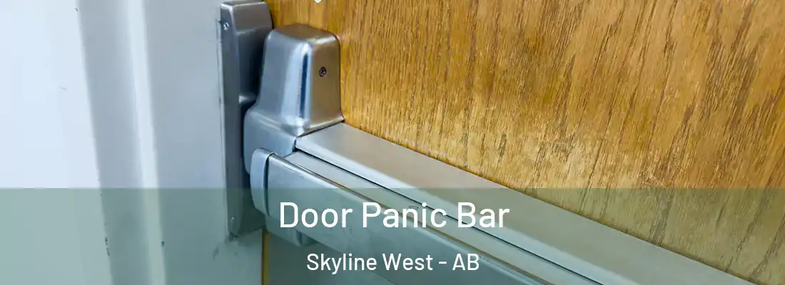  Door Panic Bar Skyline West - AB