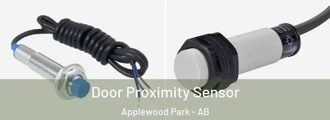  Door Proximity Sensor Applewood Park - AB