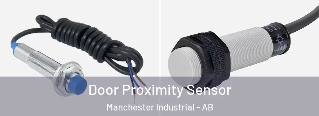  Door Proximity Sensor Manchester Industrial - AB