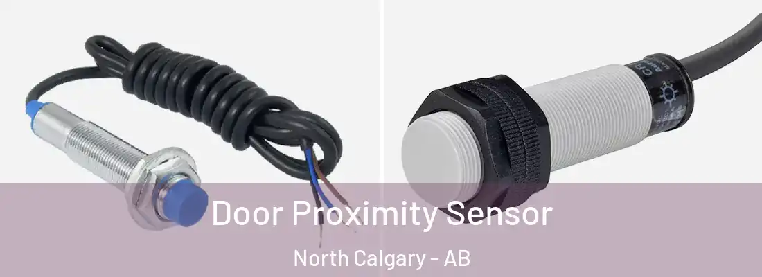  Door Proximity Sensor North Calgary - AB