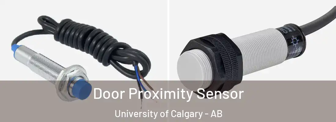 Door Proximity Sensor University of Calgary - AB