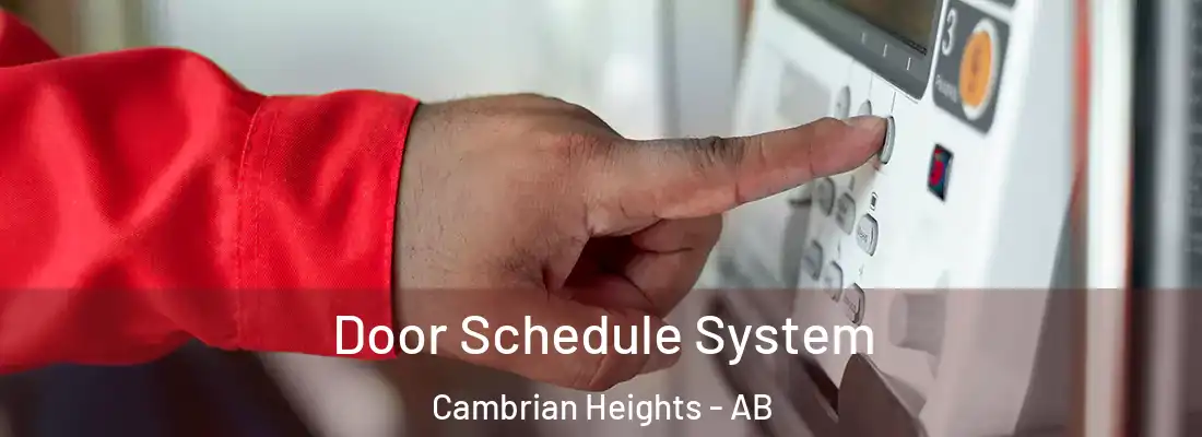 Door Schedule System Cambrian Heights - AB