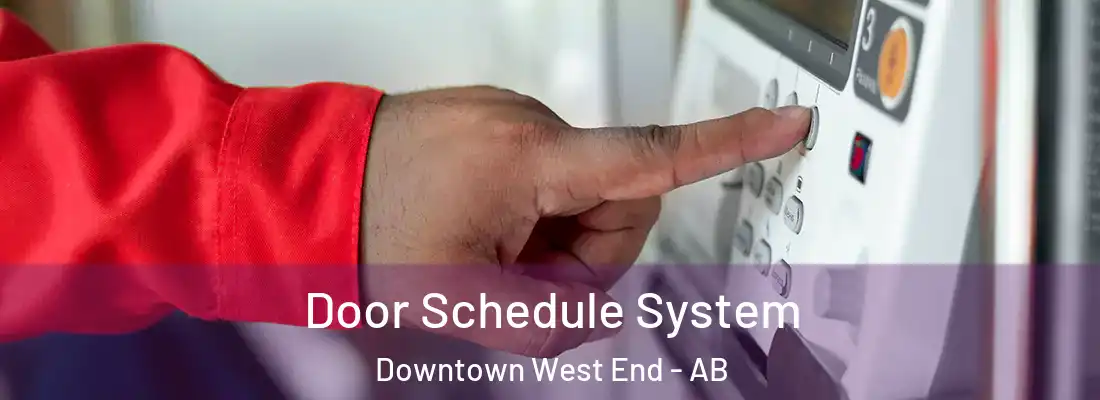  Door Schedule System Downtown West End - AB