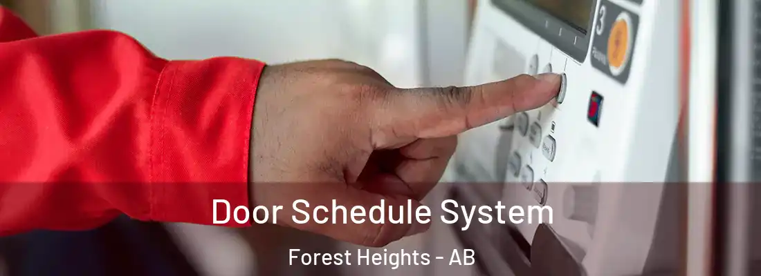  Door Schedule System Forest Heights - AB