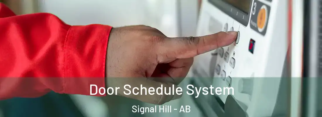  Door Schedule System Signal Hill - AB