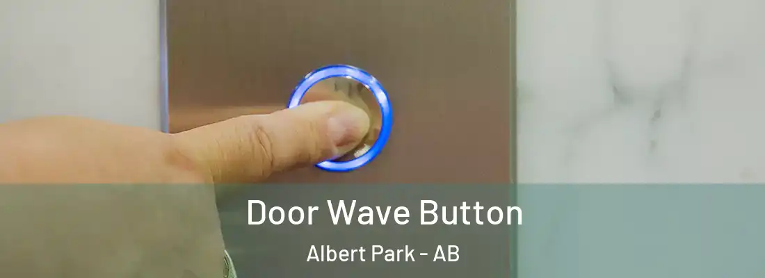  Door Wave Button Albert Park - AB